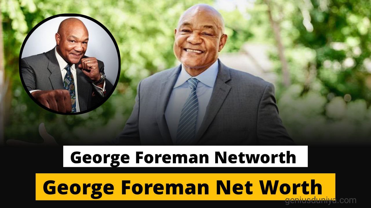 George Foreman Net Worth