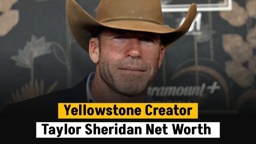 Taylor Sheridan Net Worth 2024