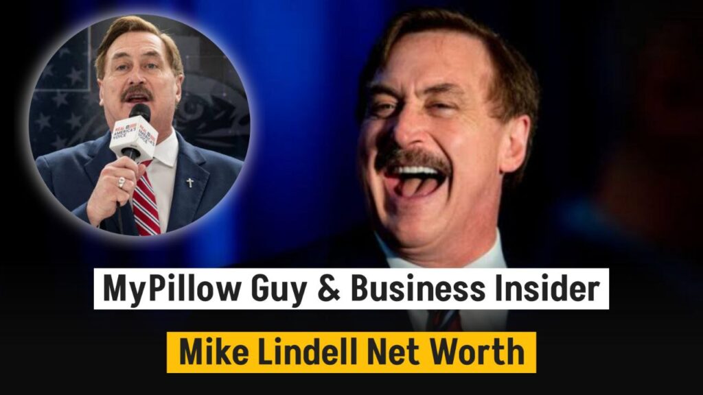  Mike Lindell Net Worth