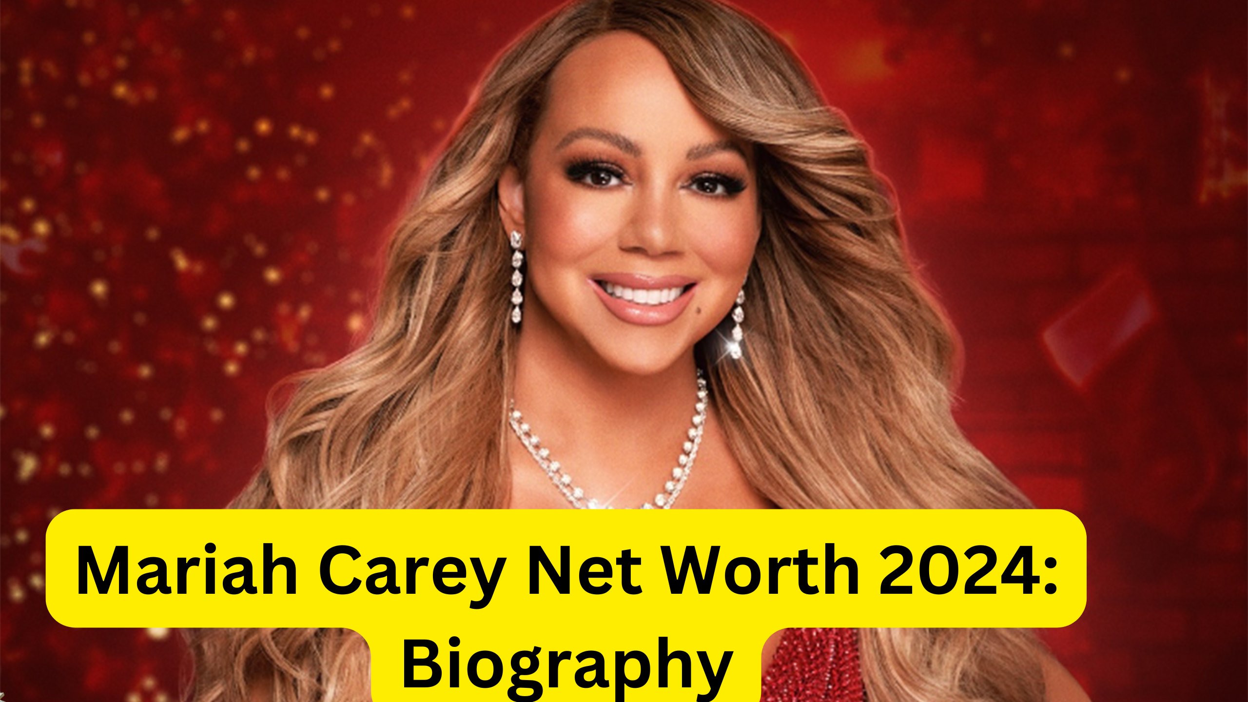 Mariah Carey Net Worth 2024