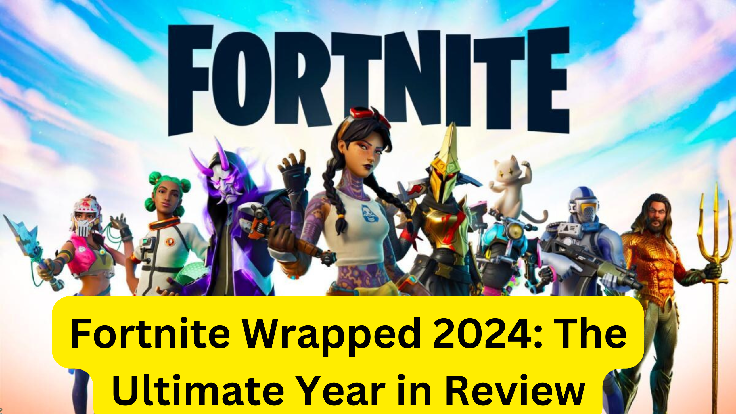 Fortnite Wrapped 2024